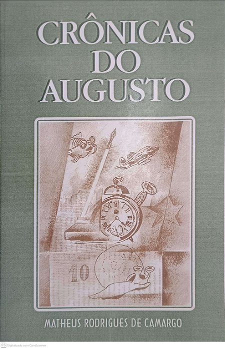 Livro Cronicas do Agusto Autor Camargo, Matheus Rodigues de (1989) [usado]