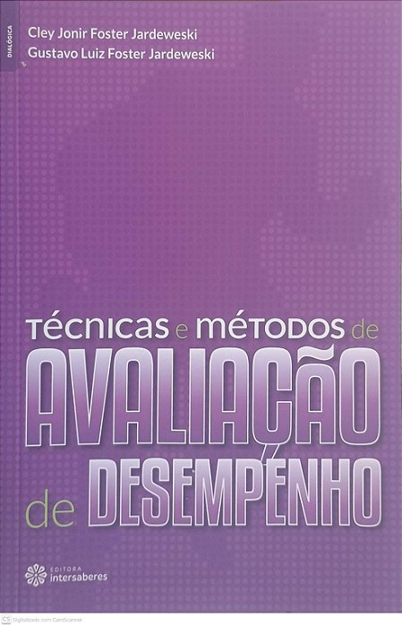 Livro Tecnicas e Métodos de Avaliação de Desempenho Autor Jardeweski, Cley Joni Foster (2014) [usado]