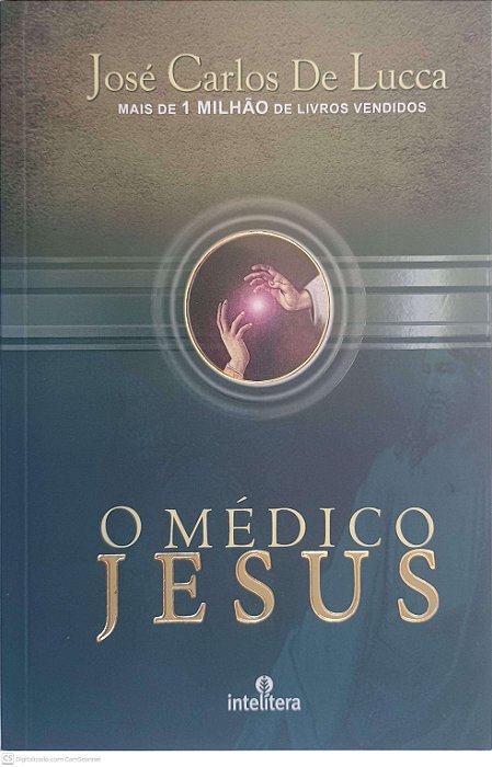 Livro o Médico Jesus Autor Lucca José Carlos de (2010) [usado]