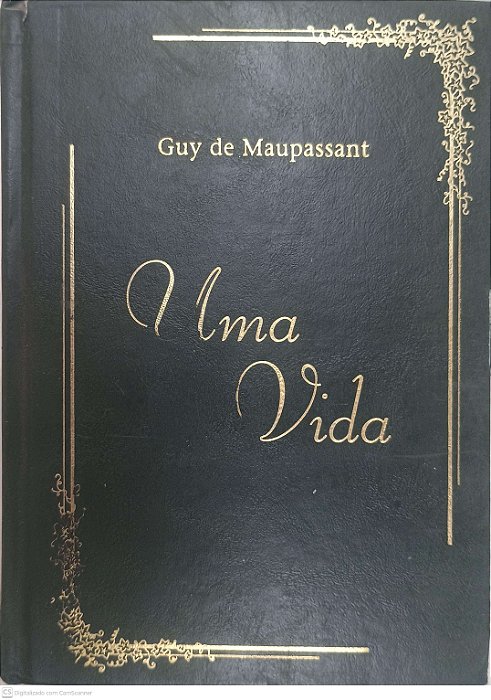 Livro Uma Vida Autor Maupassant, Guy de (2003) [usado]