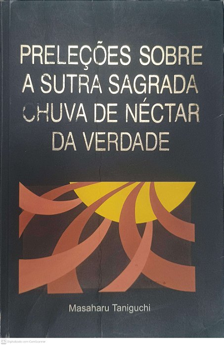 Livro Preleções sobre a Sutra Sagrada Chuva de Néctar da Verdade Autor Taniguchi, Masaharu (2007) [novo]