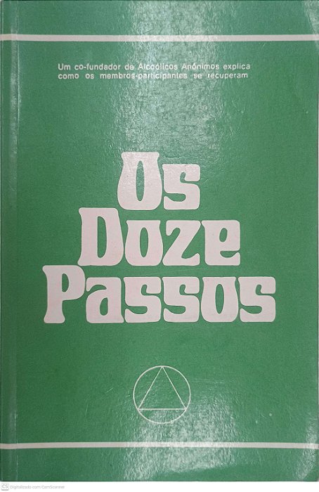 Livro os Doze Passos Autor Desconhecido (1993) [usado]