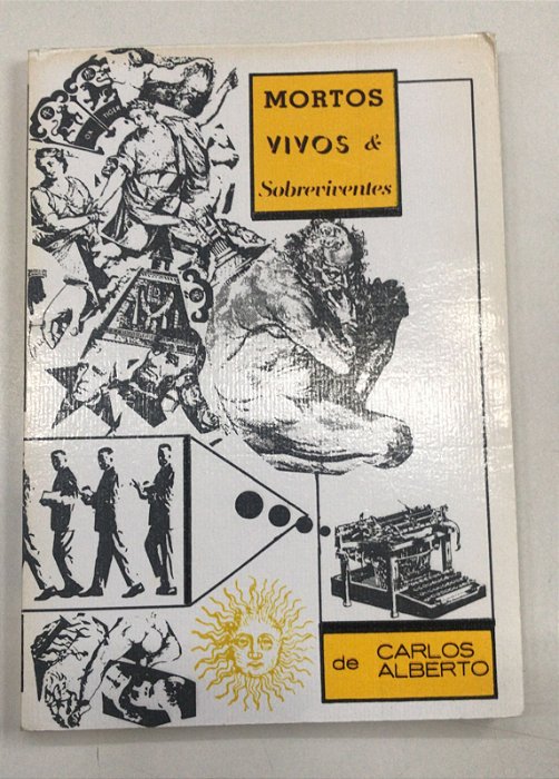 Livro Mortos Vivos e Sobreviventes Autor Motta, Carlos Alberto (1993) [usado]