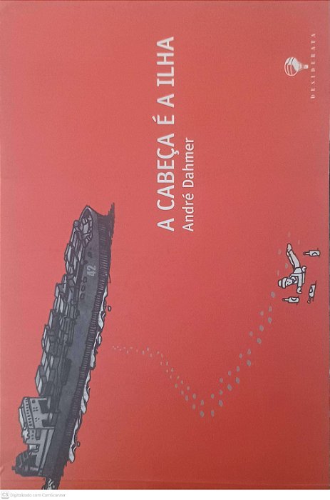 Gibi a Cabeça é a Ilha Autor Dahmer, André (2009) [usado]