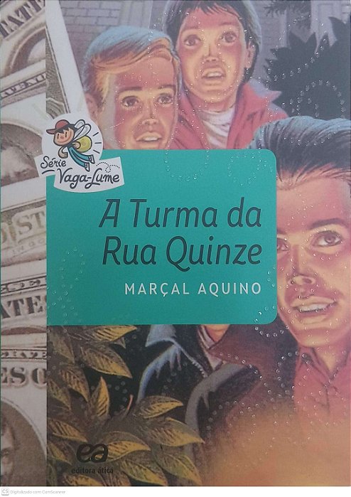 Livro a Turma da Rua Quinze Autor Arquino, Marçal (2024) [seminovo]