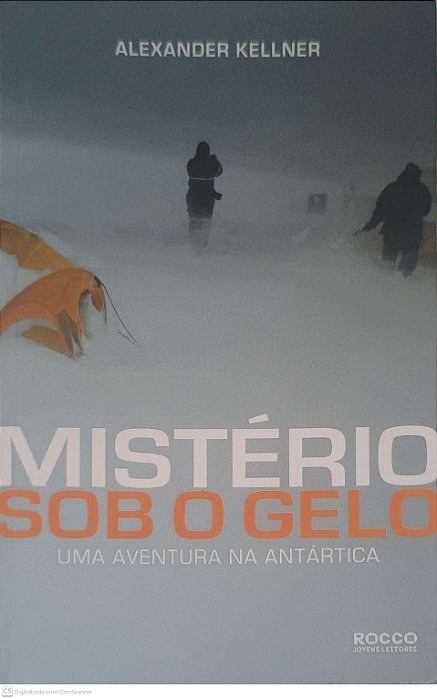 Livro Mistério sob o Gelo Autor Kellner, Alexander (2010) [usado]