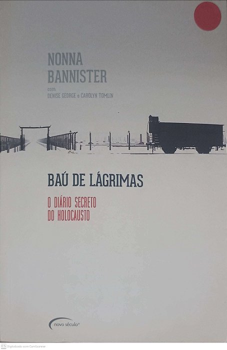 Livro Bau de Lagrimas: o Diário Secredo do Holocausto Autor Bannister, Nonna (2012) [usado]