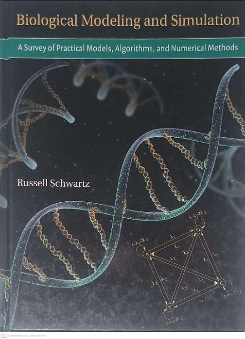 Livro Biological Modeling And Simulation Autor Schwartz, Russel (2008) [usado]