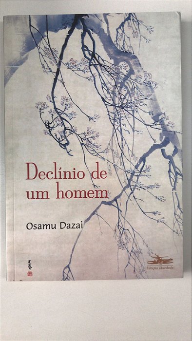 Livro Declínio de um Homem Autor Dazai, Osamu (2018) [seminovo]