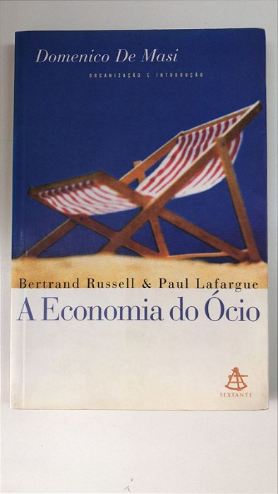 Livro a Economia do Ócio Autor Masi, Domenico (2001) [usado]