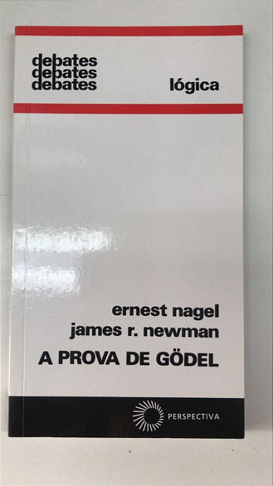 Livro a Prova de Godel Autor Nagel, Ernest e James R. Newman (2015) [usado]