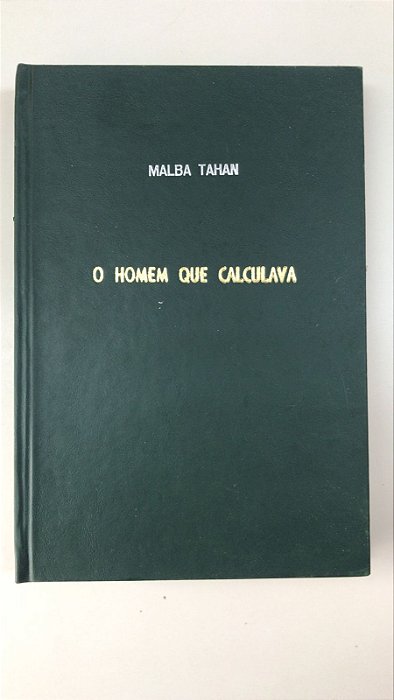 Livro o Homem que Calculava (encadernado) Autor Tahan, Malba (1965) [usado]
