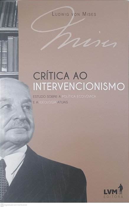 Livro Critica ao Intervencionismo Autor Mises, Ludwing Von (2019) [seminovo]