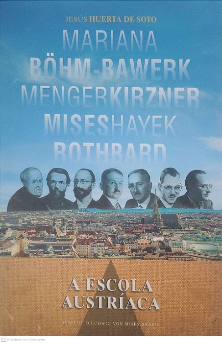 Livro a Escola Austríaca Autor Soto, Jesus Huerta de (2010) [seminovo]