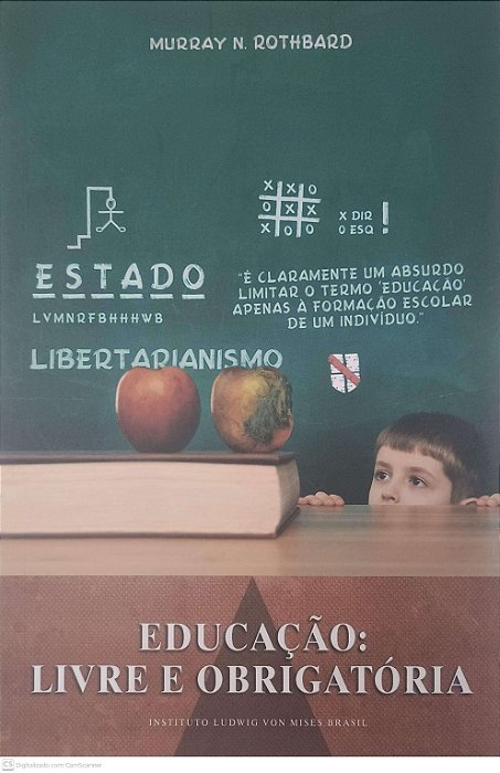 Livro Educação - Livre e Obrigatoria Autor Rothbard, Murray N. (2013) [usado]