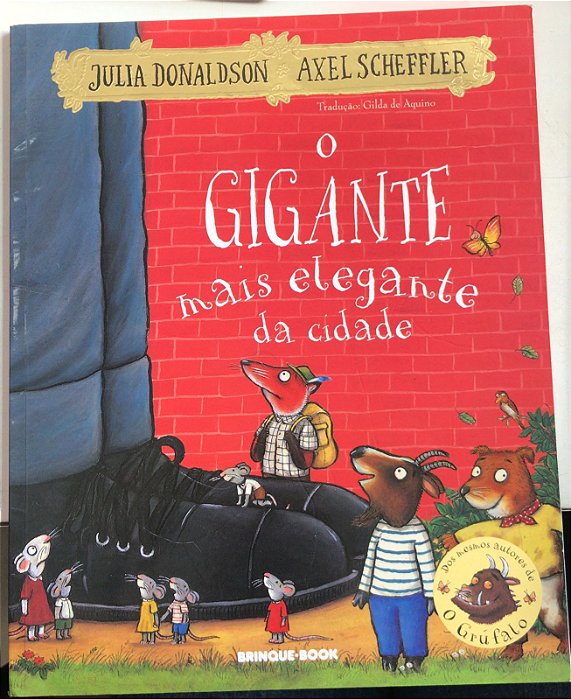 Livro o Gigante Mais Elegante da Cidade Autor Donaldson, Julia e Axel Scheffler (2008) [usado]