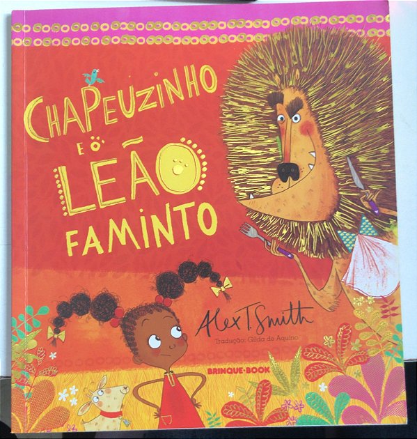 Livro Chapeuzinho e o Leão Faminto Autor Smith, Alex T. (2019) [usado]