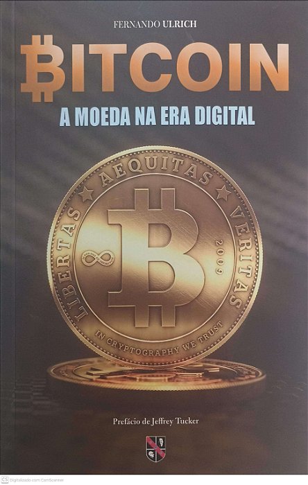 Livro Bitcoin a Moeda na Era Digital Autor Ulrich, Fernando (2014) [usado]