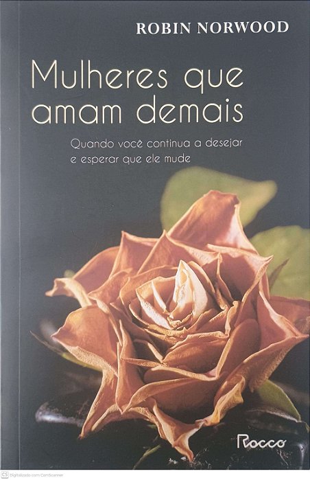 Livro Mulheres que Amam Demais Autor Norwood, Robin (2011) [seminovo]