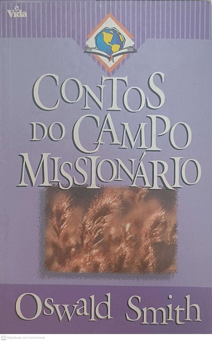 Livro Contos do Campo Missionario Autor Smith, Oswald (1999) [usado]