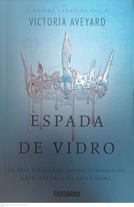 Livro Espada de Vidro ( a Rainha Vermelha Vol. 2) Autor Victoria Aveyard (2016) [seminovo]