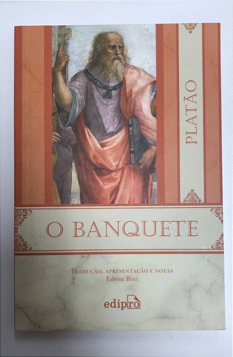 Livro o Banquete Autor Platão (2017) [usado]