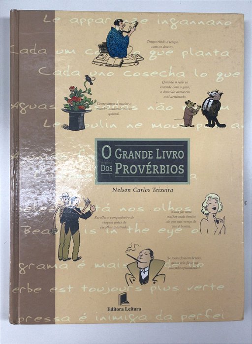 Livro o Grande Livro dos Provérbios Autor Teixeira, Nelson Carlos (2000) [usado]
