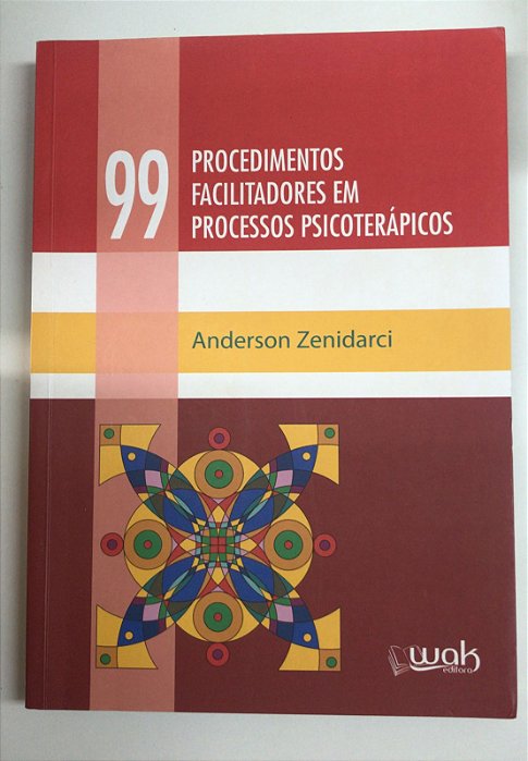 Livro 99 Procedimentos Facilitadores em Processos Psicoterápicos Autor Zenidarci, Anderson (2016) [usado]