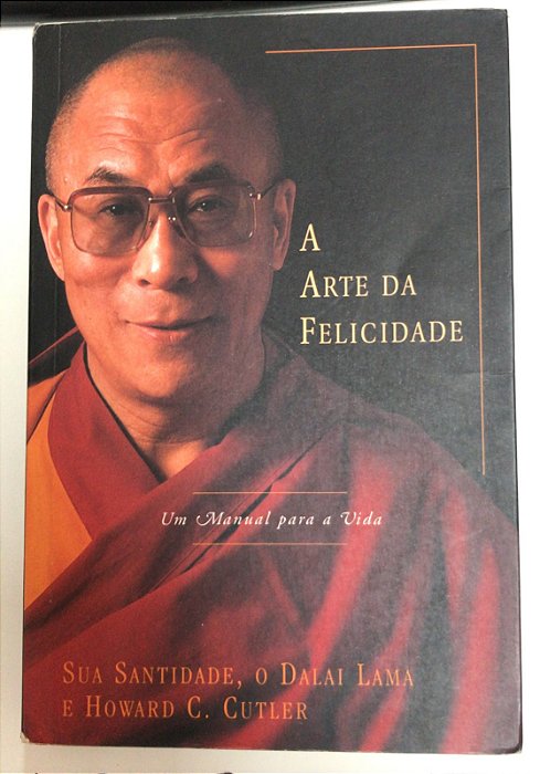 Livro a Arte da Felicidade Autor Lama, Dalai (2000) [usado]