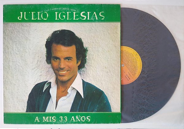 Disco de Vinil a Mis 33 Años - Lp 1978 Interprete Julio Iglesias (1978) [usado]