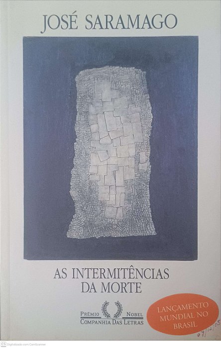 Livro as Intermitencias da Morte Autor Saramago, Jose (2005) [usado]