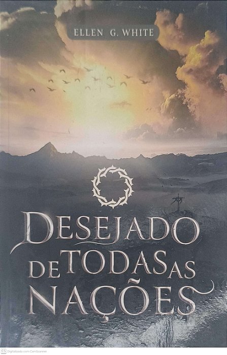 Livro o Desejado de Todas as Nações 1 Autor White, Ellen G. (2023) [usado]