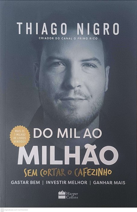 Livro do Mil ao Milhão sem Cortar o Cafezinho Autor Nigro, Thiago (2018) [seminovo]