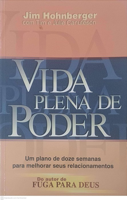 Livro Vida Plena de Poder Autor Hohnberger, Jim (2005) [usado]
