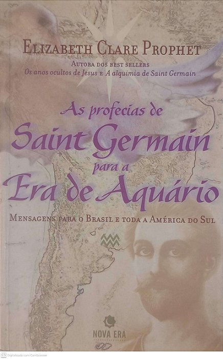 Livro as Profecias de Saint Germain para Era de Àquario Autor Prophet, Elizabeth Clare (2005) [usado]