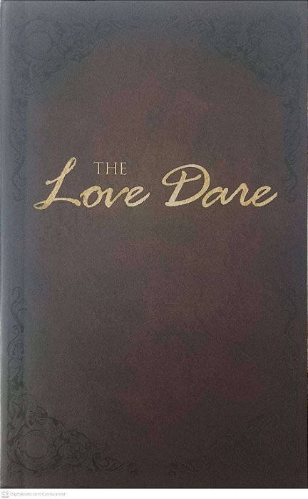 Livro The Love Dare Autor Kendrick, Stephen And Alex (2008) [usado]
