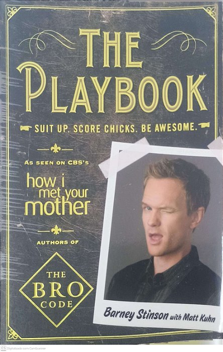 Livro The Playbook - Suit Up. Score Chicks. Be Awesome Autor Stinson, Barney With Kuhn, Matt (2010) [usado]