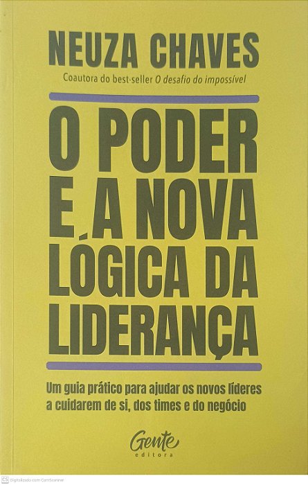 Livro o Poder e a Nova Lógica da Liderança Autor Chaves, Neuza (2022) [usado]