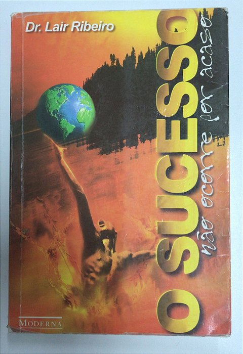 Livro o Sucesso Não Ocorre por Acaso Autor Ribeiro, Dr. Lair (2000) [usado]