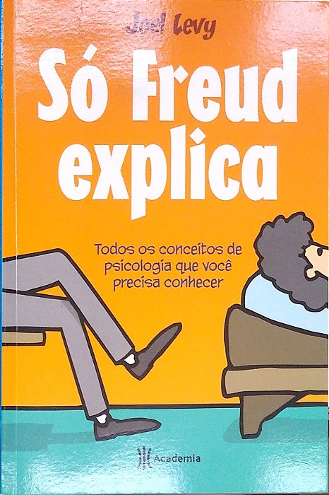 Livro Só Freud Explica Autor Levy, Joel (2015) [seminovo]