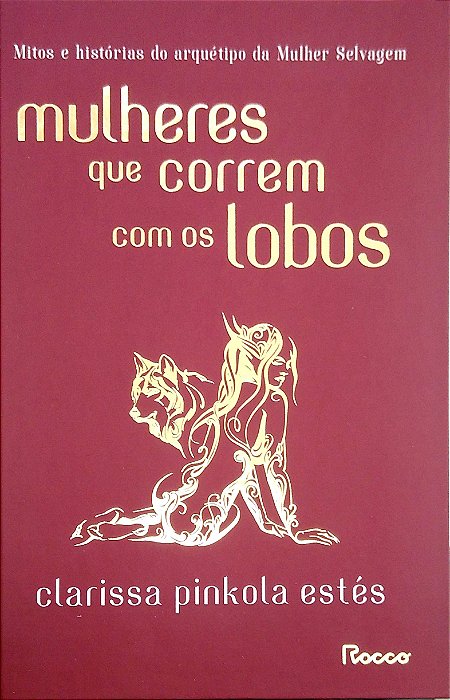 Livro Mulheres que Correm com os Lobos Autor Estés, Clarissa Pinkola (2018) [seminovo]