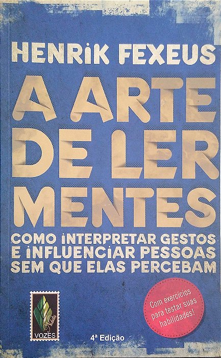 Livro a Arte de Ler Mentes Autor Fexeus, Hendrik (2013) [seminovo]