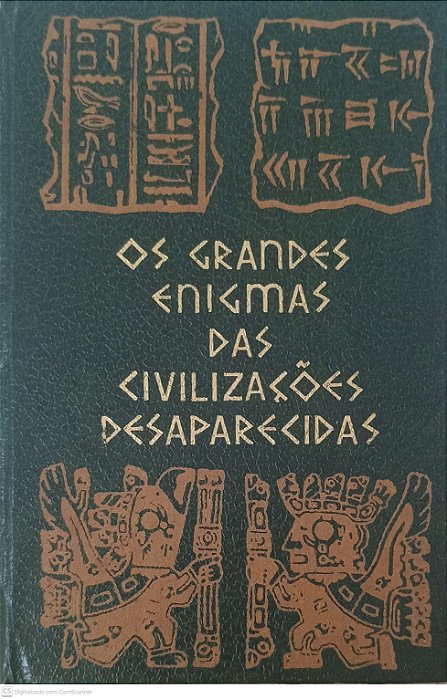 Livro os Grande Enigmas das Civilizações Desaparecidas Autor Ulrich, Paulo [usado]