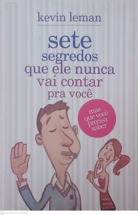 Livro Sete Segredos que Ele Nunca Vai Contar para Você Autor Leman, Kevin (2011) [usado]