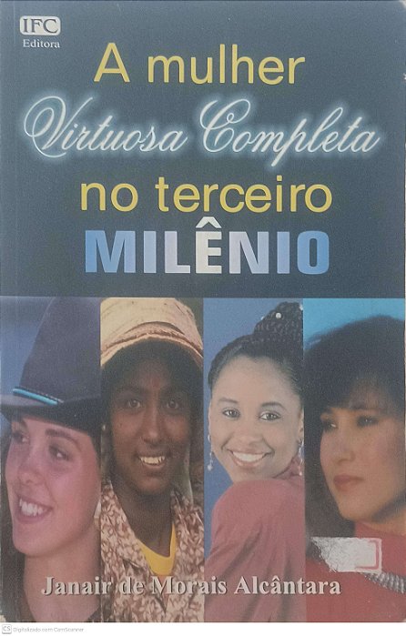 Livro a Mulher Virtuosa Completa no Milênio Autor Alcântra, Janair de Morais (2000) [usado]
