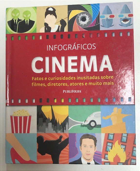 Livro Infográficos Cinema: Fatos e Curiosidades Inusitadas sobre Filmes, Diretores, Atores e Muito Mais Autor Krizanovich, Karen (2016) [usado]