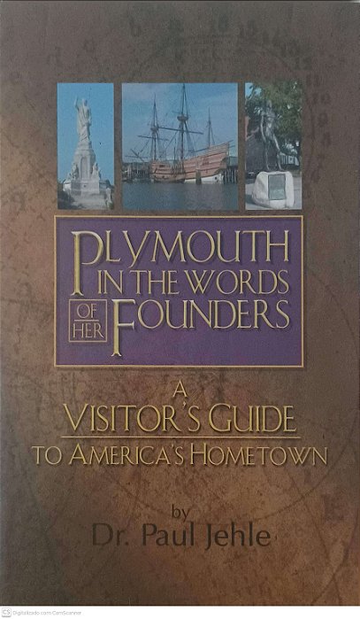 Livro Plymouth In The Words Of Her Founders Autor Jehle, Dr. Paul (2002) [usado]