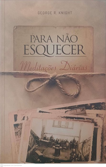 Livro para Não Esquecer Meditações Diarias Autor Knight, George R. (2015) [usado]
