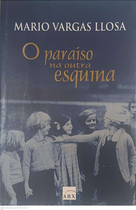 Livro o Paraiso na Outra Esquina Autor Llosa, Mario Vargas (2003) [usado]