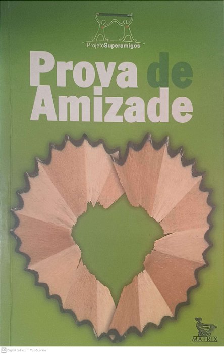 Livro Prova de Amizade Autor Santos, Cinthia Soares dos & Outros (2000) [usado]